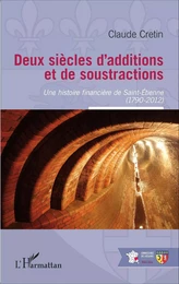 Deux siècles d'additions et de soustractions