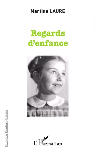 Regards d'enfance - Martine Laure - Editions L'Harmattan