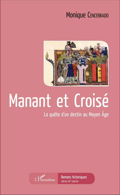 Manant et Croisé - Monique Cencerrado - Editions L'Harmattan