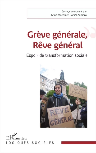 Grève générale, Rêve général - Anne Morelli - Editions L'Harmattan