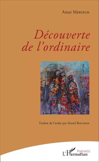 Découverte de l'ordinaire - Amar Meriech - Editions L'Harmattan