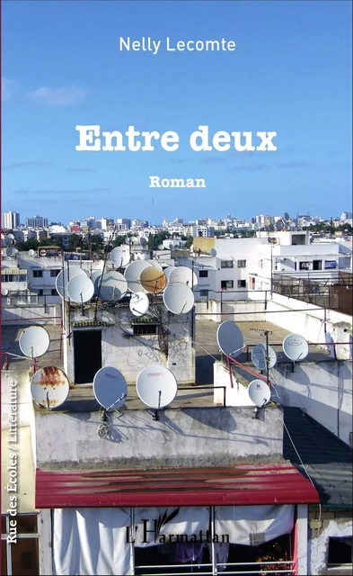 Entre deux - Nelly Lecomte - Editions L'Harmattan