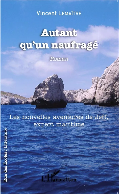 Autant qu'un naufragé - Vincent Lemaître - Editions L'Harmattan