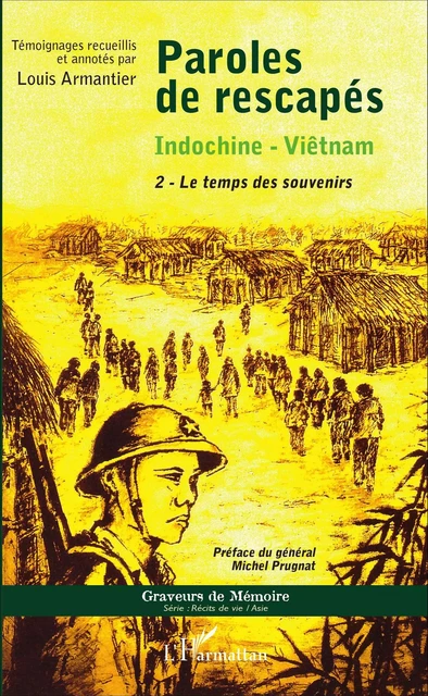 Paroles de rescapés - Indochine- Viêtnam - Louis Armantier - Editions L'Harmattan