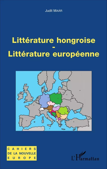 Littérature hongroise - littérature européenne - Judit Maar - Editions L'Harmattan