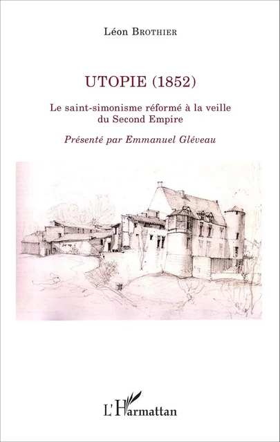 Utopie (1852) - Léon Brothier - Editions L'Harmattan