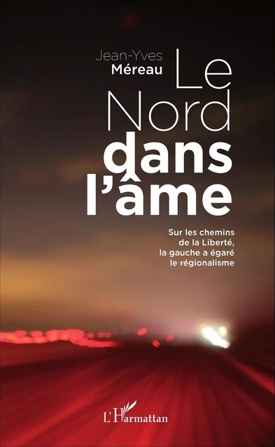 Le Nord dans l'âme - Jean-Yves Méreau - Editions L'Harmattan