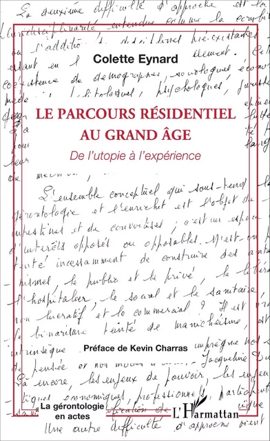 Le parcours résidentiel au grand âge - Colette Eynard - Editions L'Harmattan