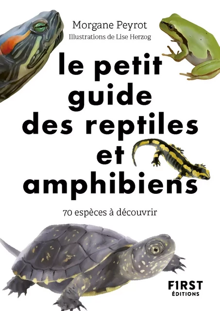 Le Petit Guide nature des reptiles et amphibiens - Morgane Peyrot - edi8