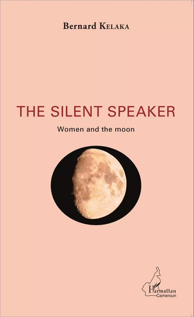 The silent speaker - Bernard Kelaka - Editions L'Harmattan