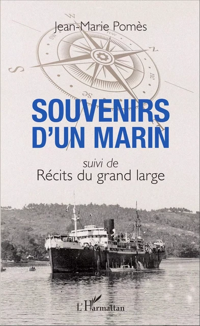 Souvenirs d'un marin - Jean-Marie Pomès - Editions L'Harmattan