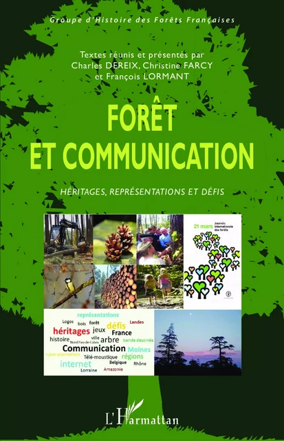 Forêt et communication - Ffrancois Lormant - Editions L'Harmattan