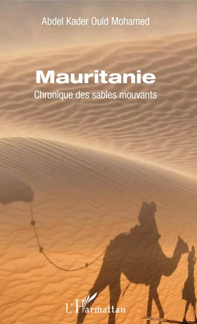 Mauritanie - Abdel Kader Ould Mohamed - Editions L'Harmattan