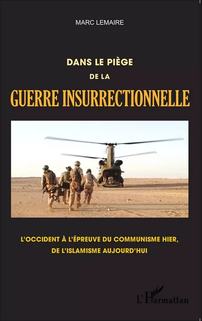 Dans le piège de la guerre insurrectionnelle - Marc Lemaire - Editions L'Harmattan