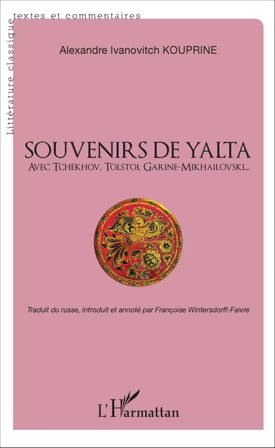 Souvenirs de Yalta - Alexandre Ivanovitch Kouprine - Editions L'Harmattan