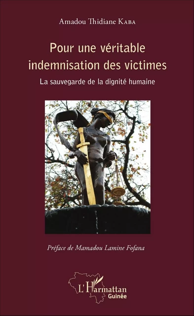 Pour une véritable indemnisation des victimes - Amadou Thidiane Kaba - Editions L'Harmattan