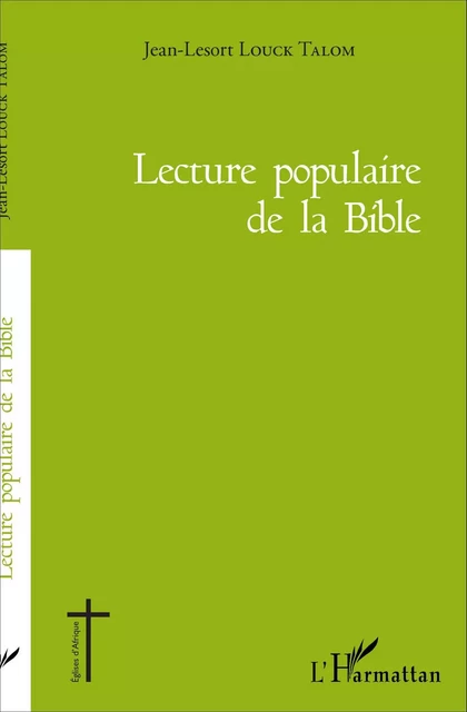 Lecture populaire de la Bible - Jean-Lesort Louck Talom - Editions L'Harmattan