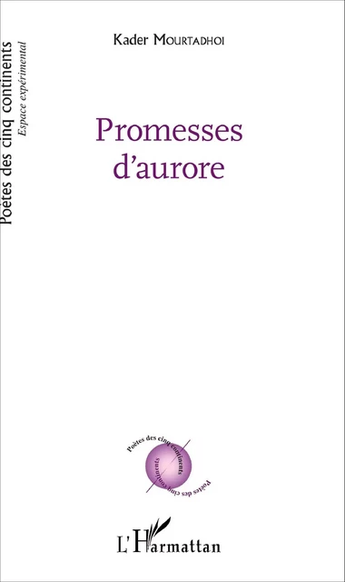 Promesses d'aurore - Kader Mourtadhoi - Editions L'Harmattan