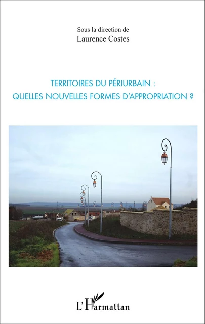 Territoires du périurbain : - Laurence Costes - Editions L'Harmattan