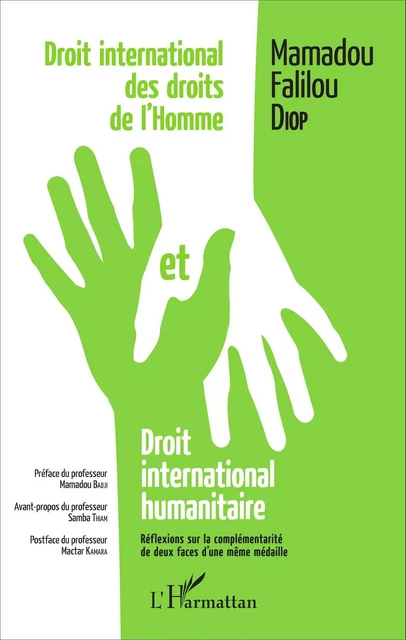 Droit international des droits de l'homme et droit international humanitaire - Mamadou Falilou Diop - Editions L'Harmattan