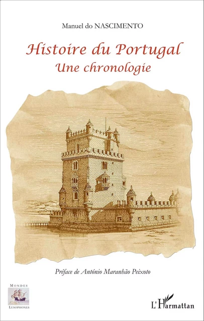 Histoire du Portugal - Manuel Do Nascimento - Editions L'Harmattan