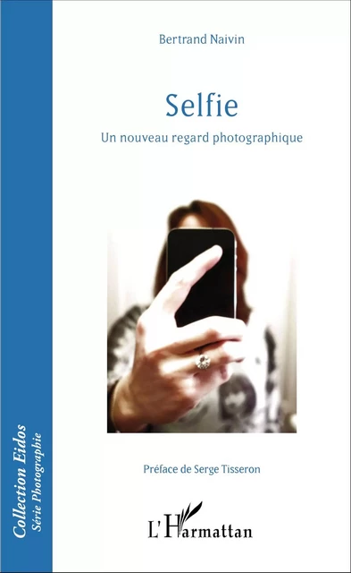 Selfie - Bertrand Naivin - Editions L'Harmattan