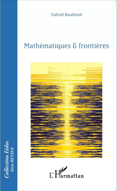 Mathématiques et frontières - Gabriel Baudrand - Editions L'Harmattan