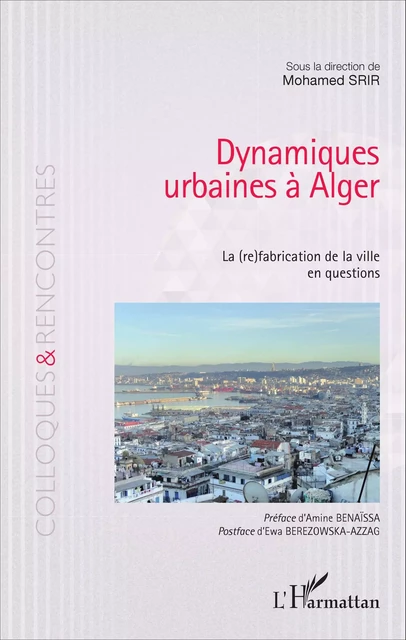 Dynamiques urbaines à Alger - Mohamed Srir - Editions L'Harmattan