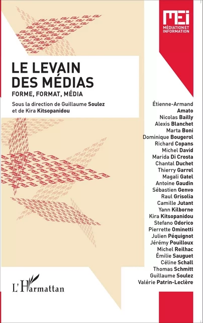 Le levain des médias - Guillaume Soulez, Kira Kitsopanidou - Editions L'Harmattan