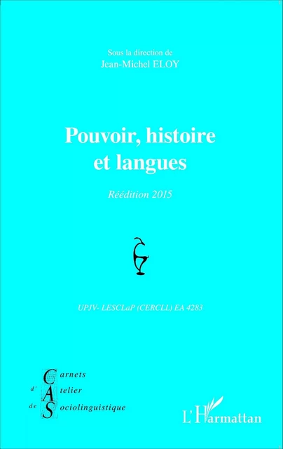 Pouvoir, histoire et langues - Jean-Michel Eloy - Editions L'Harmattan