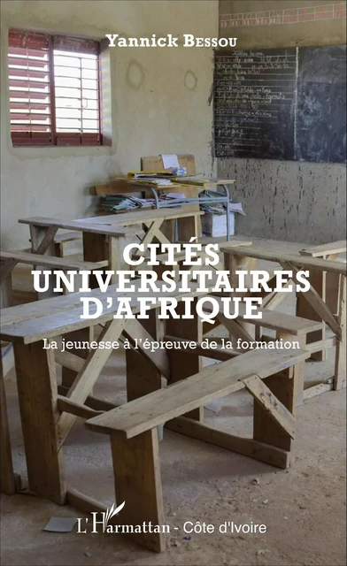 Cités universitaires d'Afrique - Yannick Bessou - Editions L'Harmattan