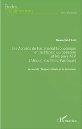 Les Accords de Partenariat Économique entre l'Union européenne et les pays ACP (Afrique, Caraïbes, Pacifique)