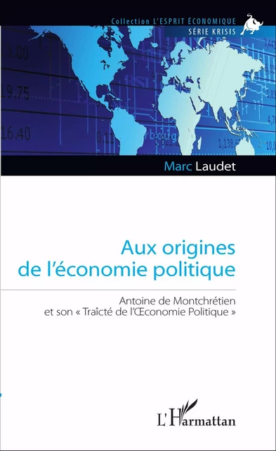 Aux origines de l'économie politique - Marc Laudet - Editions L'Harmattan