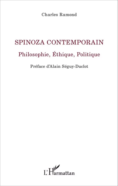 Spinoza Contemporain - Charles Ramond - Editions L'Harmattan