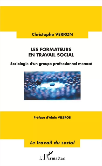 Les formateurs en travail social - Christophe Verron - Editions L'Harmattan