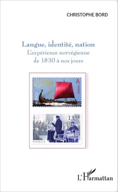 Langue, identité, nation - Christophe Bord - Editions L'Harmattan