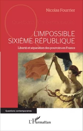 L'impossible Sixième République