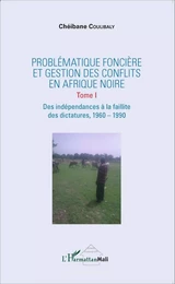 Problématique foncière et gestion des conflits en Afrique Noire