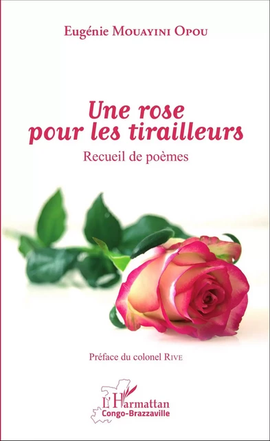 Une rose pour les tirailleurs - Eugénie Mouayini Opou - Editions L'Harmattan