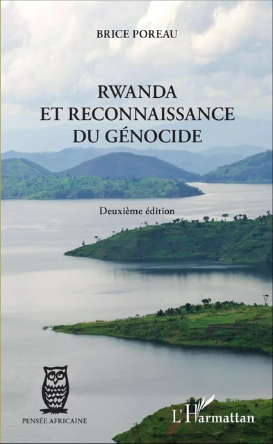 Rwanda et reconnaissance du génocide - Brice Poreau - Editions L'Harmattan