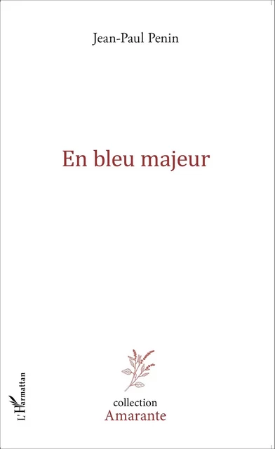 En bleu majeur - Jean-Paul Penin - Editions L'Harmattan