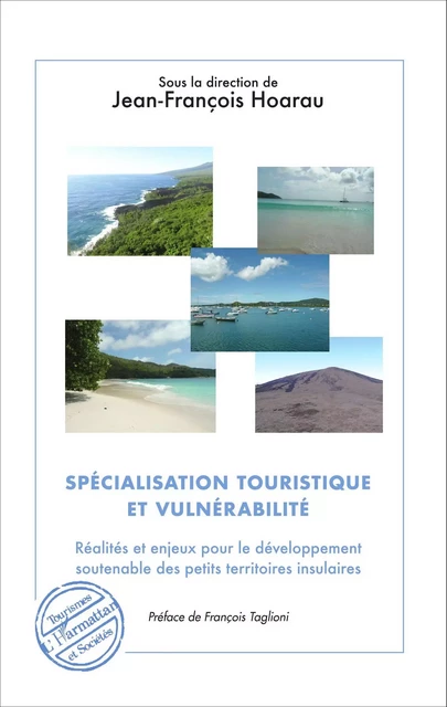 Spécialisation touristique et vulnérabilité - Jean François Hoarau, François Taglioni - Editions L'Harmattan