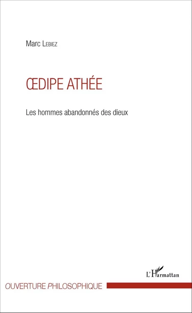 Oedipe athée - Marc Lebiez - Editions L'Harmattan