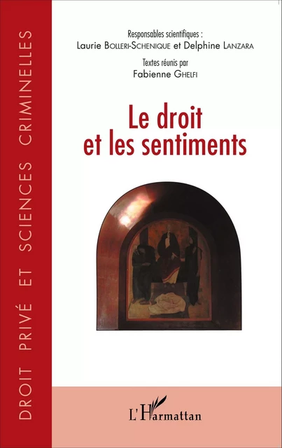 Le droit et les sentiments - Fabienne Ghelfi - Editions L'Harmattan