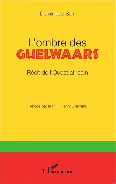 L'ombre des Guelwaars -  Greusard dominique - Editions L'Harmattan