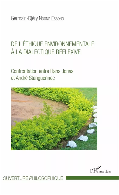 De l'éthique environnementale à la dialectique réflexive - Germain-Djéry Ndong Essono - Editions L'Harmattan