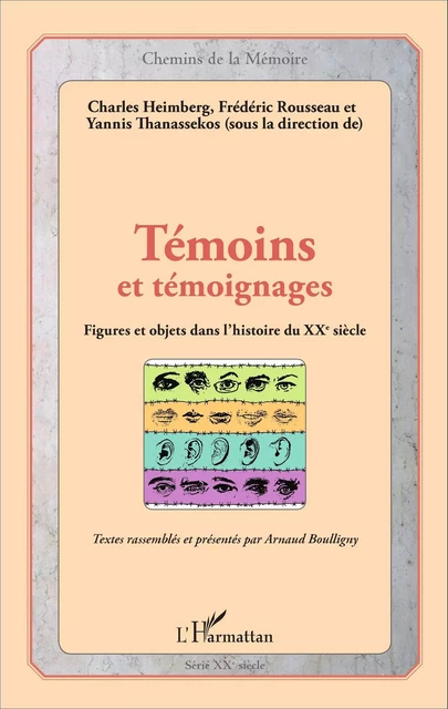 Témoins et témoignages - Charles Heimberg, Frédéric Rousseau, Yannis Thanassekos - Editions L'Harmattan