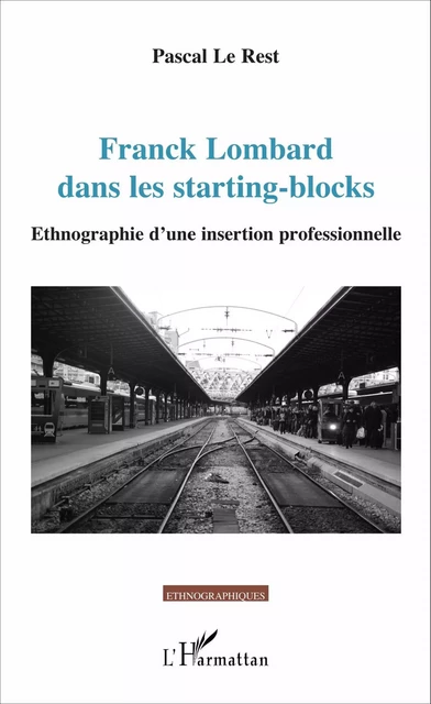 Franck Lombard dans les starting-blocks - PASCAL LE REST - Editions L'Harmattan