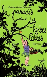 Le Paradis des herbes folles