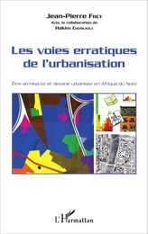 Les voies erratiques de l'urbanisation